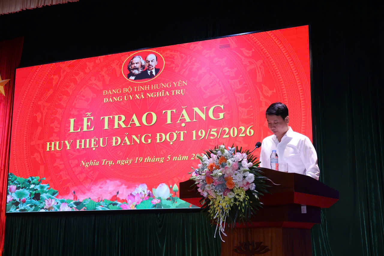 LỄ TRAO TẶNG HUY HIỆU ĐẢNG ĐỢT 19/5/2026 TẠI ĐẢNG BỘ XÃ NGHĨA TRỤ
